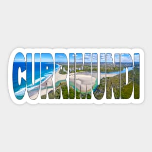 CURRIMUNDI - Lake Sunshine Coast to Caloundra Sticker